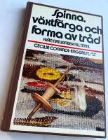 Spinna, v&auml;xtf&auml;rga och forma av tr&aring;d - Fr&aring;n naturfiber till textil