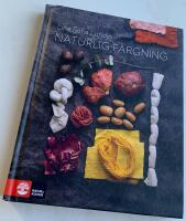 Naturlig f&auml;rgning - Mat och kl&auml;der i ett kretslopp