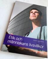Etik och m&auml;nniskans livsvillkor