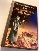 En parisiskas resa till Lhasa - Till fots och med tiggarstav fr&aring;n Kina till Indien genom Tibet