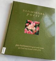 Blommors poesi - Fr&aring;n Fredriksdals Herrg&aring;rd med texter av Carl von Linn&eacute;