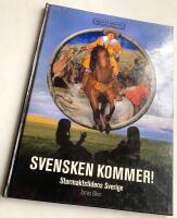 Svensken kommer -  Stormaktstidens Sverige