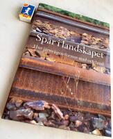 Sp&aring;r i landskapet - Hur j&auml;rnv&auml;gen format stad och land