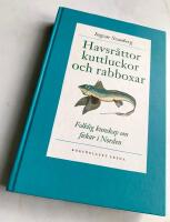 Havsr&aring;ttor, kuttluckor och rabboxar - folklig kunskap om fiskar i Norden