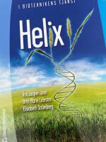 Helix : i bioteknikens tj&auml;nst