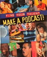 Find your talent - Make a podcast!