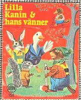 Lilla Kanin och hans v&auml;nner