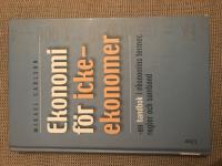 Ekonomi f&ouml;r icke-ekonomer - en handbok i ekonomins termer, regler och samband