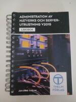 Administration av n&auml;tverks och serverutrustning V2015 - L&auml;robok