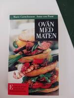 Ov&auml;n med maten. En bok om att leva ett bra liv som f&ouml;do&auml;mnes&ouml;verk&auml;nslig.