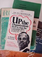 Up the Organization: How to Stop Management from Stifling People and Strangling Productivity 