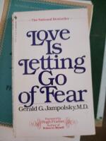  Love Is Letting Go of Fear