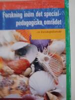 Forskning inom det specialpedagogiska omr&aring;det [Elektronisk resurs] : en kunskaps&ouml;versikt