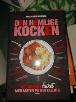 Den hemlige kocken : det ok&auml;nda fusket med maten p&aring; din tallrik