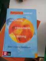Kompetensbaserad rekrytering, intervjuteknik och testning