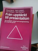 Fr&aring;n uppt&auml;ckt till presentation : Om kvalitativ metod och teorigenerering p&aring; empirisk grund