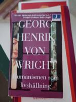 Humanismen som livsh&aring;llning och andra essayer