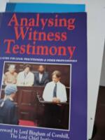  Analysing Witness Testimony: Psychological, Investigative and Evidential Perspectives: A Guide for Legal Practitioners and Other Professionals 