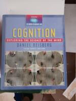 Cognition : exploring the science of the mind