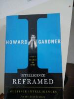 Intelligence Reframed : Multiple Intelligences for the 21st Century [Elektronisk resurs]