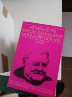 patterns of the hypnotic techniques of Milton h erickson volume 1-2