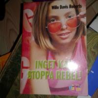  Inget kan stoppa Rebel!