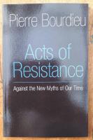 Acts of Resistance : Against the New Myths of Our Time