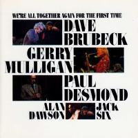 We're All Together Again For The First Time