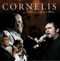 Cornelis I V&aring;ra Hj&auml;rtan