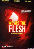 We Are The Flesh