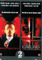 Brainscan / The Calling