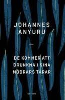 De kommer att drunkna i sina m&ouml;drars t&aring;rar