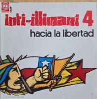 Inti-Illimani 4 - Hacia La Libertad