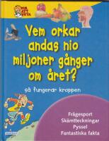 Vem orkar andas nio miljoner g&aring;nger om &aring;ret?