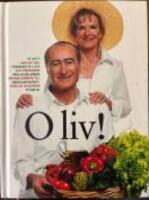 O liv! : [&auml;t gott och lev v&auml;l! Fernando Di Luca och professor Mai-Lis Hell&eacute;nius &ouml;ppnar d&ouml;rren till medelhavsk&ouml;ket. &Auml;ven Bo Hagstr&ouml;m tittar in]