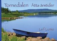 Tornedalen : &aring;tta &aring;rstider