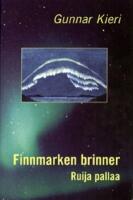 Finnmarken brinner : ruija pallaa