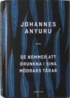 De kommer att drunkna i sina m&ouml;drars t&aring;rar