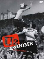 U2 – U2 Go Home (Live From Slane Castle Ireland)