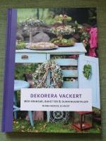 Dekorera vackert   med kransar, buketter och dukningsdetaljer