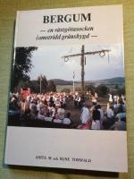 Bergum - en v&auml;stg&ouml;tasocken i omstridd gr&auml;nsbygd -