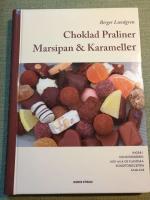 Choklad, praliner, marsipan & karameller