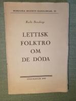 Lettisk folktro om de d&ouml;da
