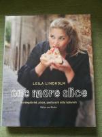 One more slice. Surdegsbr&ouml;d, pizza, pasta och s&ouml;ta bakverk