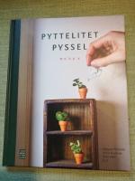 Pyttelitet pyssel