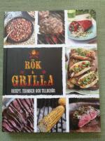 R&ouml;k & grilla - recept, tekniker och tillbeh&ouml;r
