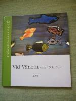 Vid V&auml;nern Natur & kultur 2005