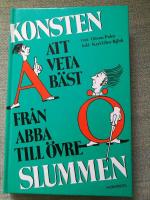 Konsten att veta b&auml;st fr&aring;n ABBA till &Ouml;vre slummen. Svenskt kulturlexikon