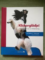 Klickergl&auml;dje! 110 fr&aring;gor och svar om klickertr&auml;ning