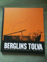 Berglins tolva - samlade teckningar av Jan och Maria Berglin